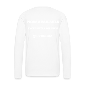 "What You Deserve" Unisex Long Sleeve T-Shirt - white