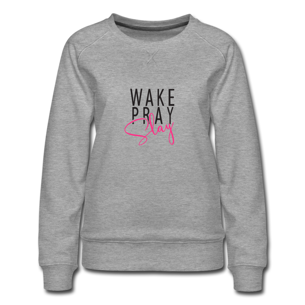 SNKRVet ‘Wake Pray Slay’ Women’s Premium Sweatshirt - heather grey