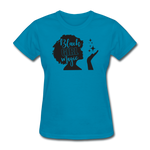 SnkrVet 'Black Girl Magic' Women's T-Shirt - turquoise