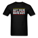E. GotSole/SnkrVet  'Act Your Age' Unisex Classic T-Shirt - black