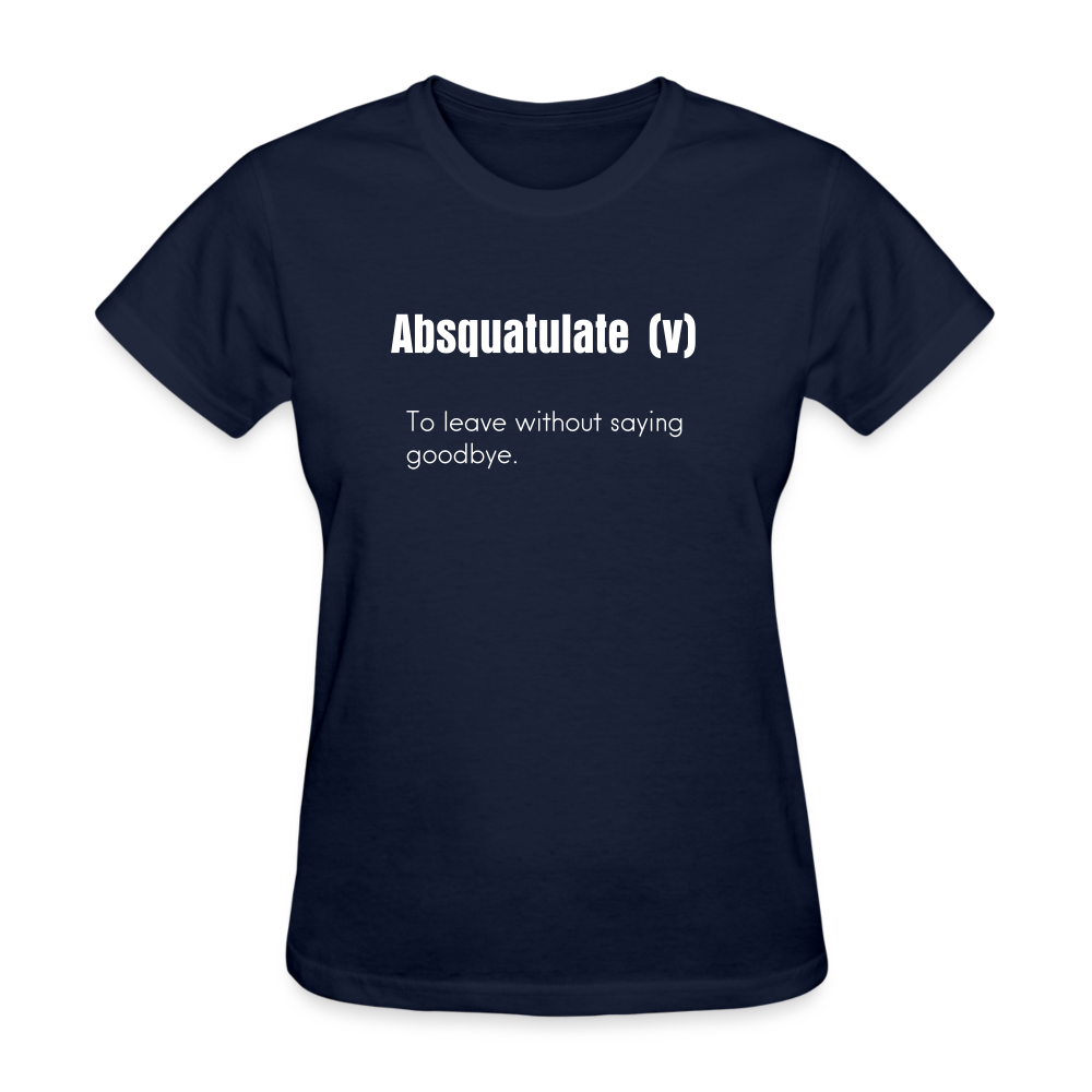 SnkrVet 'Absquatulate' Women's T-Shirt - navy