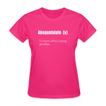 SnkrVet 'Absquatulate' Women's T-Shirt - fuchsia