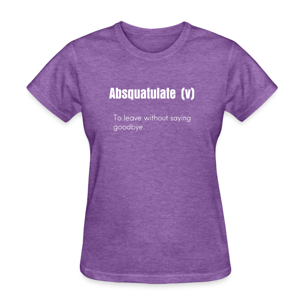 SnkrVet 'Absquatulate' Women's T-Shirt - purple heather