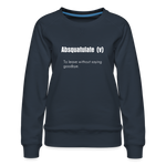 SnkrVet 'Absquatulate' Women’s Premium Sweatshirt - navy